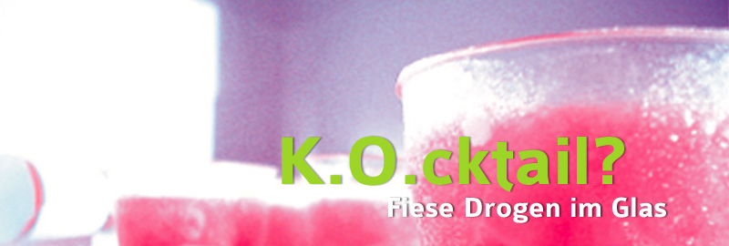 K.O.cktail - Fiese Drogen im Glas - �� Kontakt